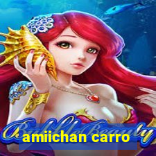 amiichan carro